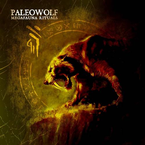 Paleowolf : Megafauna Rituals Paleowolf : Megafauna Rituals